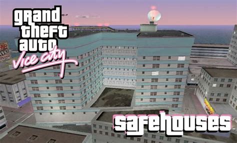 Safe houses (GTA Vice City) .